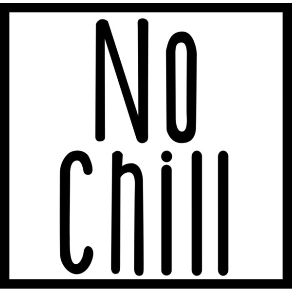 No Chill, Mother's Day, Mother, MOM - MC14-KID Thumbnail